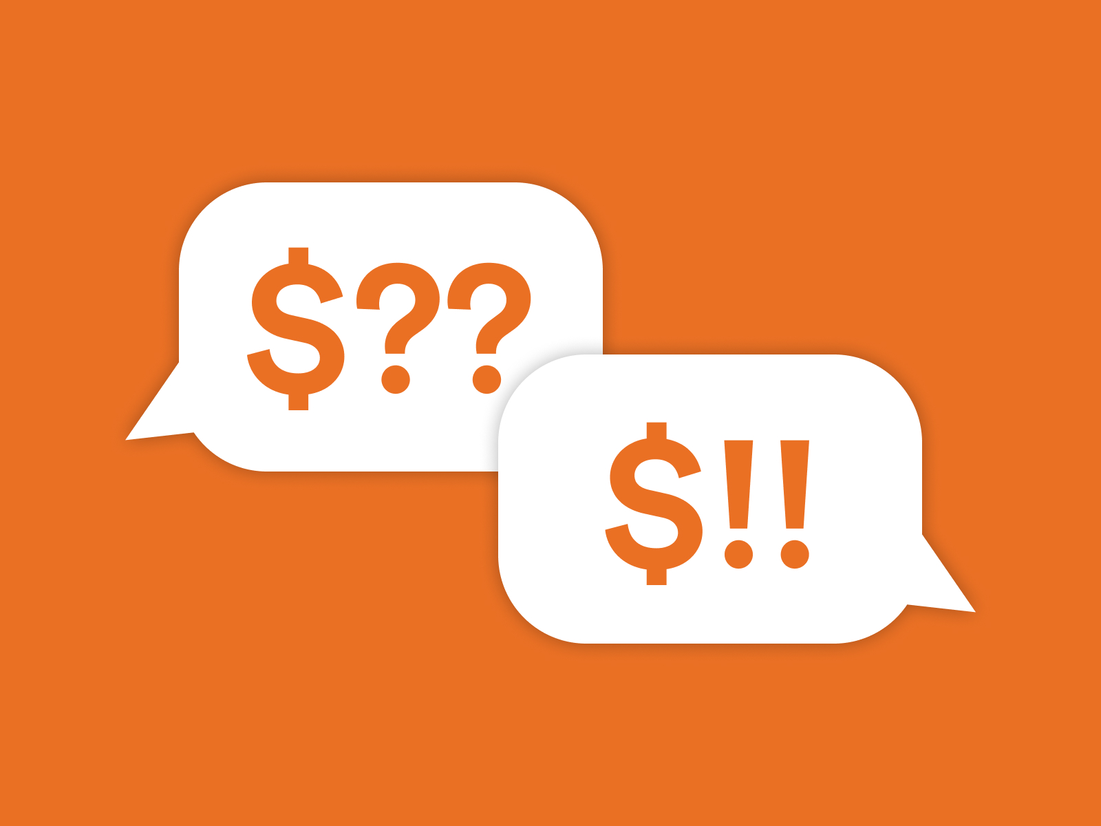money talk Illustration of two speech bubbles, one asking $?, the other answering $!.